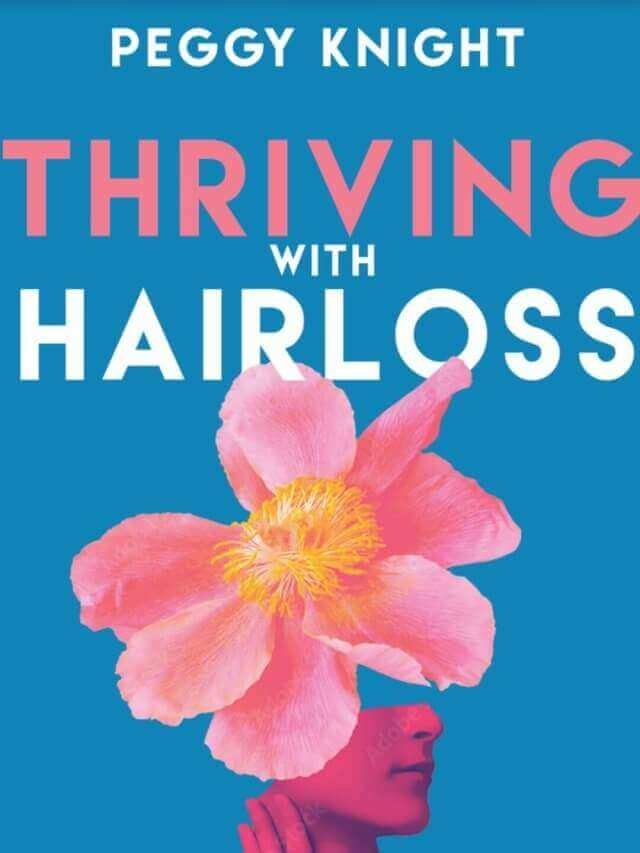 Peggy Knight Thriving With Hair Loss Book